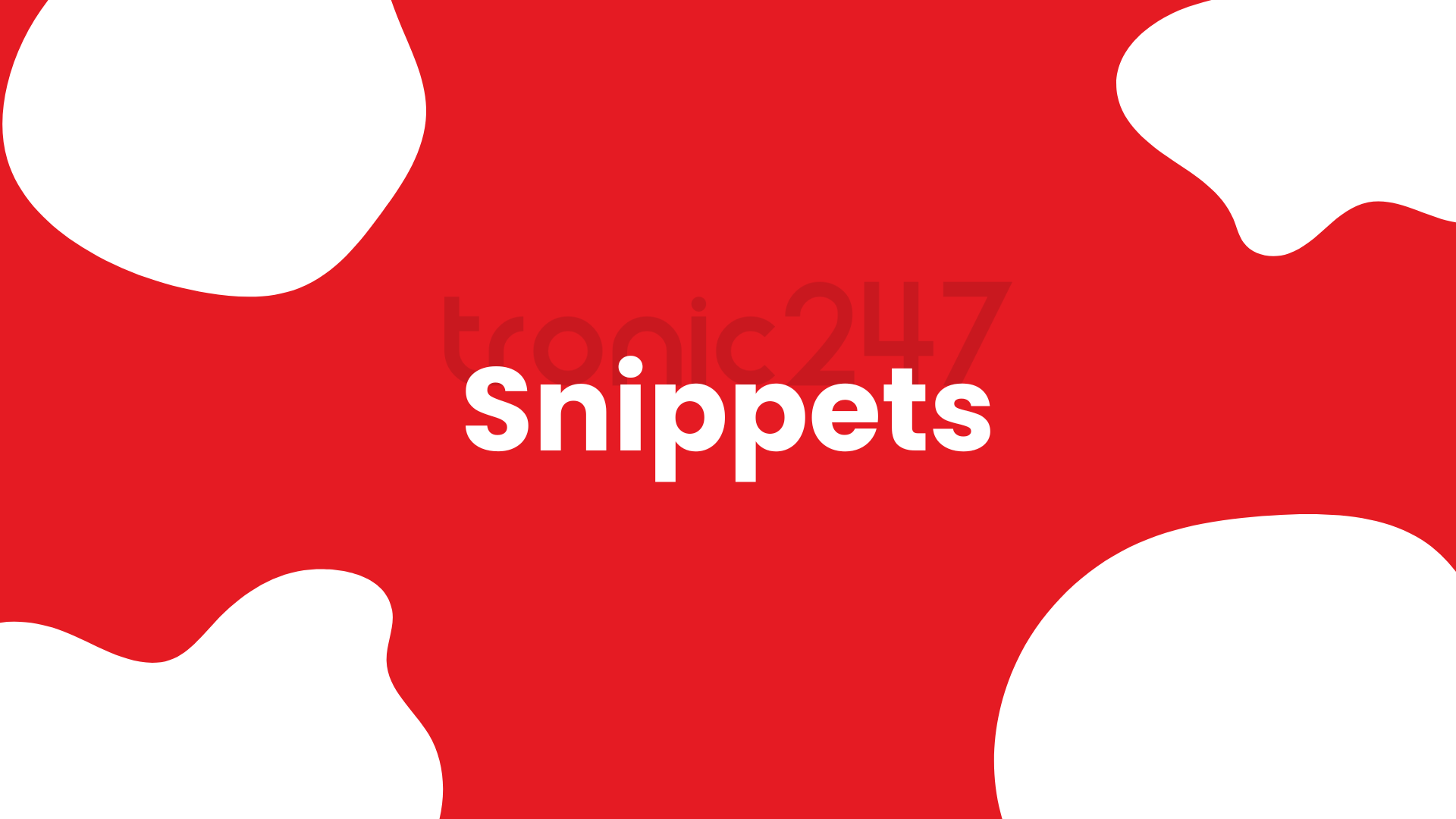 Snippets Tronic247 Snippets Tronic247